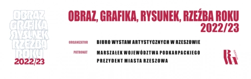 Lista autorów i prac przyjętych na wystawę pokonkursową Obraz, Grafika, Rysunek, Rzeźba roku 2022/2023