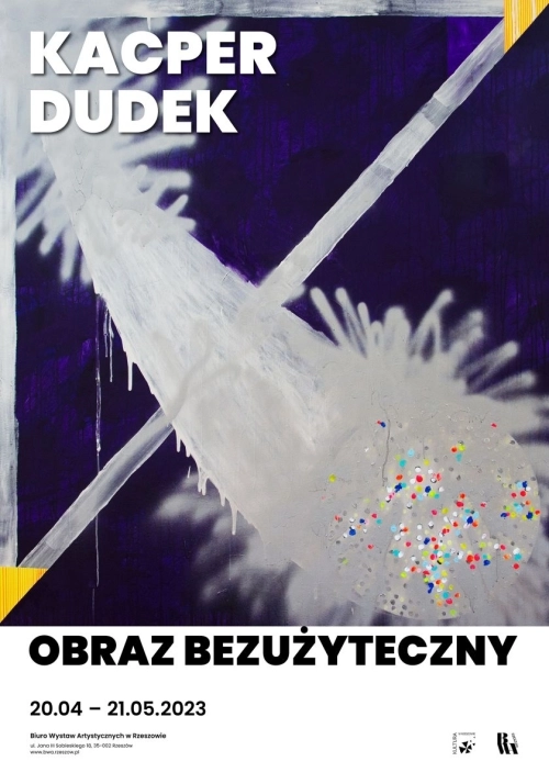 20.04. – 21.05.2023 | Kacper DUDEK – Obraz Bezużyteczny